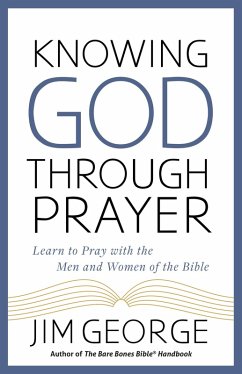 Cover Knowing God Through Prayer (eBook, ePUB)