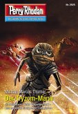 Der Tryzom-Mann / Perry Rhodan-Zyklus &quote;Genesis&quote; Bd.2925 (eBook, ePUB)