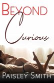 Beyond Curious (eBook, ePUB) Beyond Curious (eBook, ePUB)