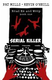 Serial Killer (Read Em and Weep, #1) (eBook, ePUB)
