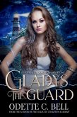 Gladys the Guard Episode One (eBook, ePUB)