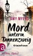 Mord unterm Tannenzweig (eBook, ePUB) - Bild 1