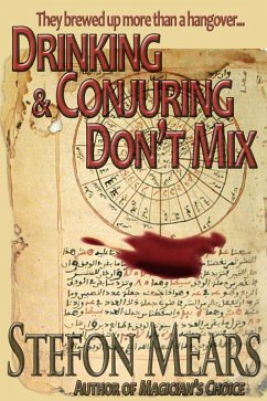 Drinking and Conjuring Don't Mix (eBook, ePUB) - Mears, Stefon