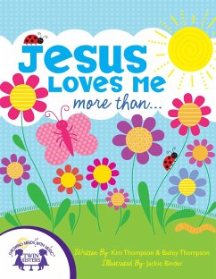 Jesus Loves Me More Than (eBook, PDF) - Thompson, Bailey; Thompson, Kim Mitzo