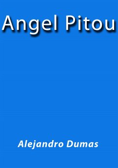 Angel Pitou (eBook, ePUB) - Dumas, Alejandro