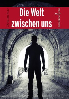 Die Welt zwischen uns (eBook, ePUB) - Kurz, Christian