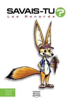 Savais-tu? - En couleurs 44 - Les Renards (eBook, PDF) - Alain M. Bergeron, M. Bergeron