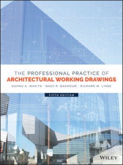 The Professional Practice of Architectural Working Drawings - Wakita, Osamu (Art) A;Bakhoum, Nagy R.;Linde, Richard M.