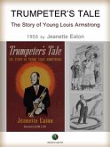 Trumpeter's Tale - The Story of Young Louis Armstrong (eBook, ePUB)