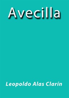 Avecilla (eBook, ePUB) - Alas Clarín, Leopoldo