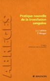 Pratique nouvelle de la transfusion sanguine (eBook, ePUB) Pratique nouvelle de la transfusion sanguine (eBook, ePUB)