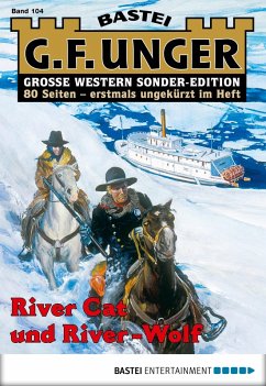 River Cat und River-Wolf / G. F. Unger Sonder-Edition Bd.104 (eBook, ePUB) - Unger, G. F.
