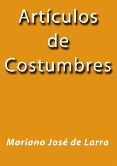 Artículos de costumbres (eBook, ePUB) - José de Larra, Mariano