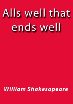 Alls well that ends well (eBook, ePUB) - Shakespeare, William