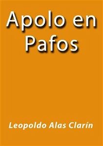 Apolo en Pafos (eBook, ePUB) - Alas Clarín, Leopoldo