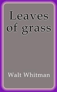 Cover Leaves of grass (eBook, ePUB)