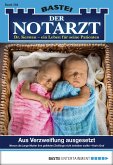 Aus Verzweiflung ausgesetzt / Der Notarzt Bd.284 (eBook, ePUB)