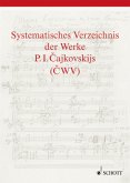 Systematisches Verzeichnis der Werke P. I. Cajkovskijs (CWV) / Cajkovskij-Studien Bd.17