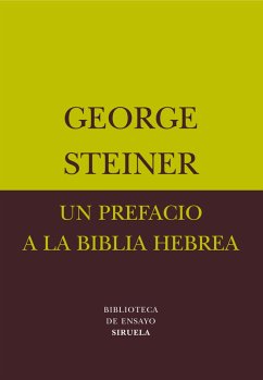 Un prefacio a la Biblia hebrea (eBook, ePUB) - Steiner, George