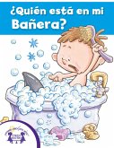 ¿Quién está en mi Bañera? (eBook, ePUB)