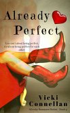 Already Perfect (Allenby Romance Series, #4) (eBook, ePUB) Already Perfect (Allenby Romance Series, #4) (eBook, ePUB)