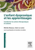 L'enfant dyspraxique et les apprentissages (eBook, ePUB) L'enfant dyspraxique et les apprentissages (eBook, ePUB)