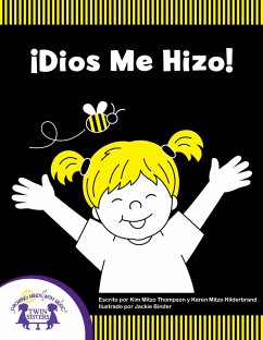 ¡Dios Me Hizo! (eBook, PDF) - Hilderbrand, Karen Mitzo; Thompson, Kim Mitzo