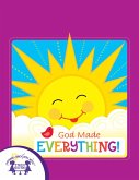 God Made Everything (eBook, ePUB)
