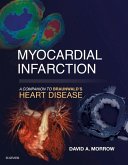 Myocardial Infarction: A Companion to Braunwald's Heart Disease E-Book (eBook, ePUB)