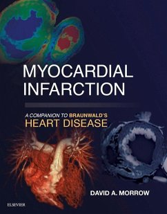 Myocardial Infarction: A Companion to Braunwald's Heart Disease E-Book (eBook, ePUB) - Morrow, David A