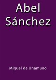 Abel Sánchez (eBook, ePUB)