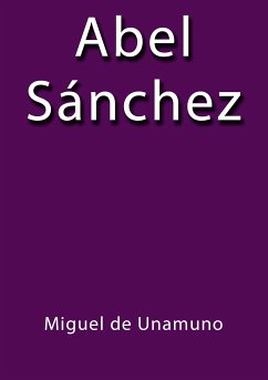 Abel Sánchez Miguel de Unamuno Author