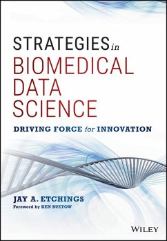 Strategies in Biomedical Data Science (eBook, PDF) - Etchings, Jay A.