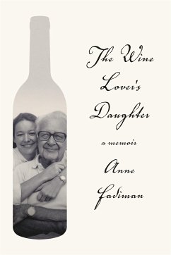 The Wine Lover's Daughter - Fadiman, Anne