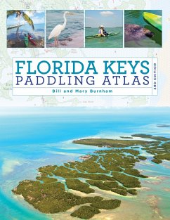 Florida Keys Paddling Atlas - Burnham, Bill; Burnham, Mary