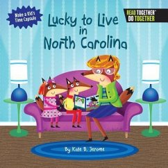 Lucky to Live in North Carolina - Jerome, Kate B.