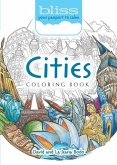 Bliss Cities Coloring Book: Your Passport to Calm