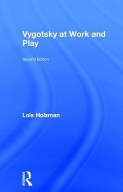 Vygotsky at Work and Play - Holzman, Lois