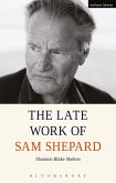 The Late Work of Sam Shepard
