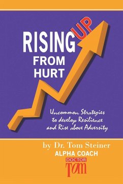 Rising Up from Hurt - Steiner, Tom