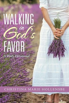 Walking in God's Favor - Hollensbe, Christina Marie