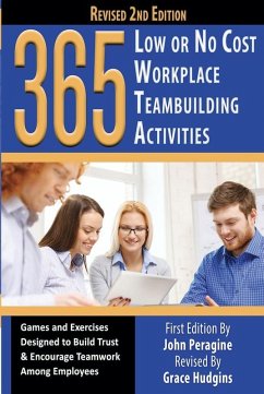 365 Low or No Cost Workplace Teambuilding Activities (eBook, ePUB) - Peragine, John