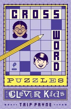 Crossword Puzzles for Clever Kids - Payne, Trip