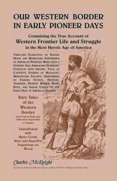 Our Western Border in Early Pioneer Days - Mcknight, Charles