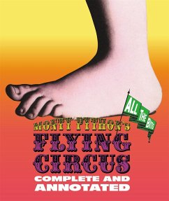 Monty Python's Flying Circus: Complete And Annotated...All The Bits - Chapman, Graham; Cleese, John; Gilliam, Terry