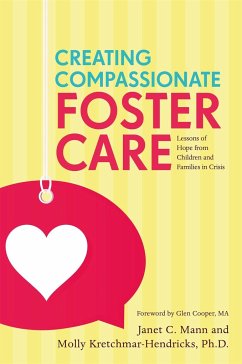 Creating Compassionate Foster Care - Mann, Janet