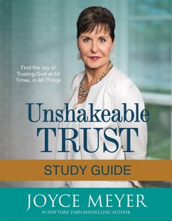 Unshakeable Trust Study Guide - Meyer, Joyce