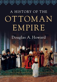 A History of the Ottoman Empire - Howard, Douglas A.