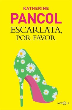 Escarlata, por favor - Pancol, Katherine