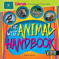 The Wise Animal Handbook Colorado - Jerome, Kate B.